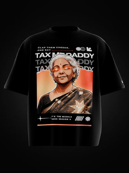TAX ME DADDY OVERSIZED T-SHIRT